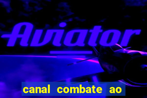 canal combate ao vivo multicanais